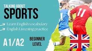 ⚽SPORTS🏏Beginner English Listening Practice A1 / A2