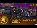 Duet Manja! Ivan Gunawan Ft Affan [LAKSMANA RAJA DI LAUT] - Kontes KDI Eps 12 (7/10)