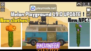 Melon Playground Update 19.0! ! ! |New Cars, New Characters, Halloween Limited Costumes, New Scenes!