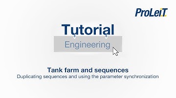 ProLeiT Tutorial - Tank farm and sequences - Duplicating sequences and using the parameter synchro