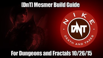 [DnT] Mesmer Build Guide For Dungeons and Fractals 10/26/15