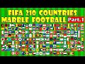 【FIFA 210 countries】Marble Football Ultra Tournament【Part.1】Qualifying Group A, B | Marble Factory