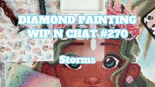 Thunderstorms and Frizz, Oh My!! | Diamond Painting WIP n Chat 270