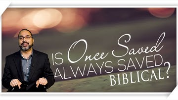 Once Saved Always Saved (OSAS) - Why is OSAS an INCORRECT Doctrine? | Part 1
