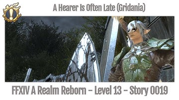 FFXIV A Hearer Is Often Late - Story 0019 (Gridania) - A Realm Reborn