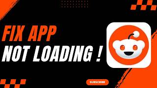 How to Fix Reddit App Not Loading