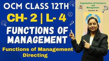 OCM Class 12th | Chapter 2 | Functions of Management | Lecture 4 | Prof. Heena Mistry |