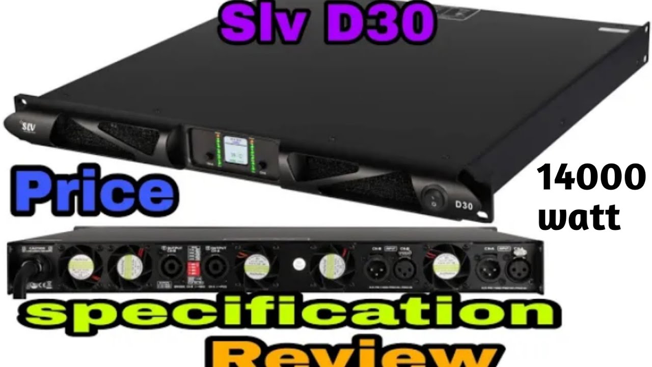 Slv D30 Amplifier Class D Professional power amplifier price ?? 
