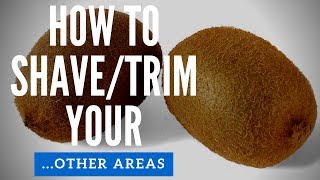 How To Shave/Trim Your Testicles or Balls - Men's Grooming
