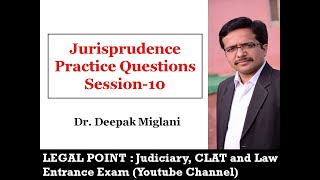 Jurisprudence Practice Questions Session 10 By Deepak Miglani