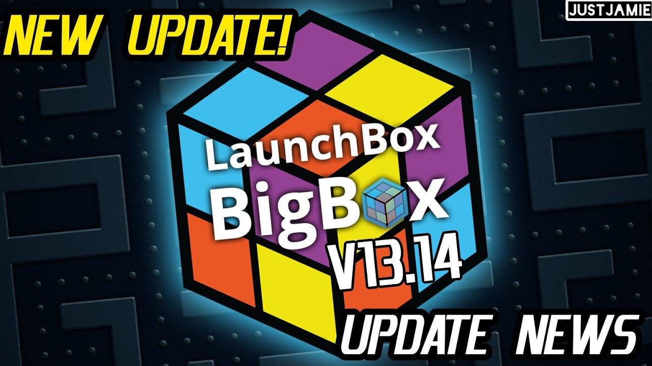 [Update Pinned] Launchbox V13.14 is Here! Fixes and Additions! # ...