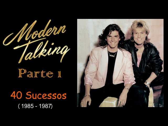 ModernTalking - 40 Sucessos (1985-1987) (+Ballads +Bonus Remix '98) class=