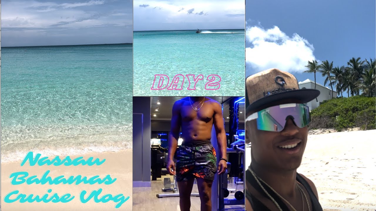 Travel Vlog | Nassau Bahamas Cruise Vlog | Day 2 - YouTube