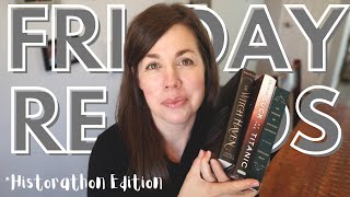 Historathon Edition of Friday Reads II All the Historical Fiction!