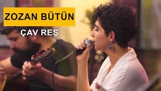 Zozan Bütün - Çav Reş (Kurdmax Acoustic)