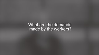 Clover Strike: What are the demands made by the workers?