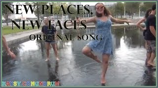 New Places, New Faces - Original Song by Kaysy