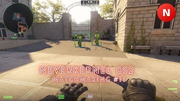 CS2 Kernel Cheat (CS2 Legit MM #11 ft. NeverKernel)
