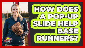 How Does A Pop-Up Slide Help Base Runners?