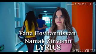 Yana Hovhannisyan -
Namak Zinvorin✉ // Lyrics