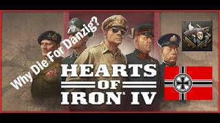 Hearths of Iron IV - "Why Die For Danzig?" Achievement