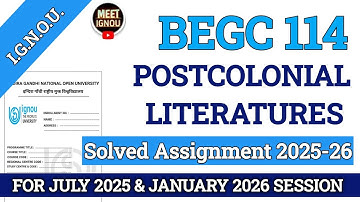 Begc 114 Solved Assignment 2025-26 // Postcolonial Literatures // #begc114_assignment #begc114 #begc