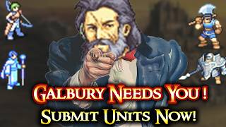 Siege of Galbury Unit Submission Announcement!