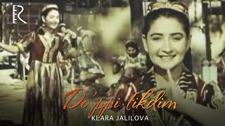 Klara Jalilova - Do'ppi tikdim (Maftuningman filmidan) #UydaQoling Resimi