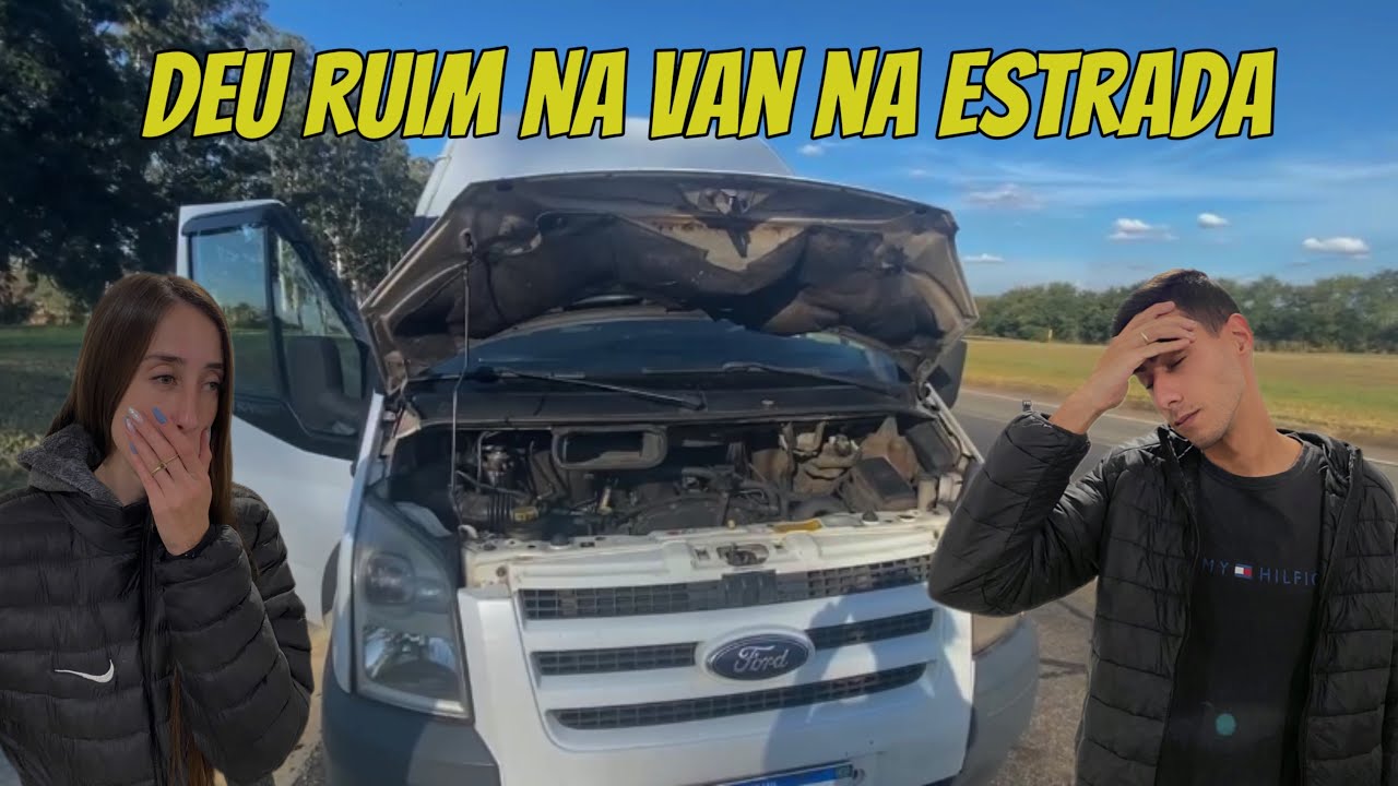 Deu ruim no motor da Trânsit na nossa segunda viagem