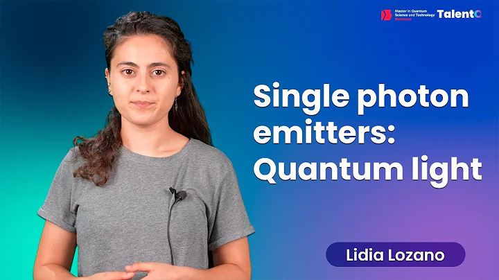 Single photon emitters: quantum light | Lidia Lozano