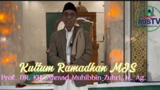 Kultum Ramadhan MJS - Prof. DR. KH. Ahmad Muhibbin Zuhri, M. Ag.