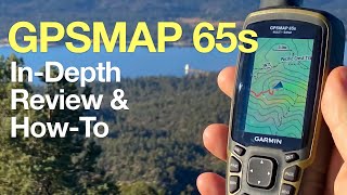 InDepth Garmin GPSMAP 65s Review & Guide