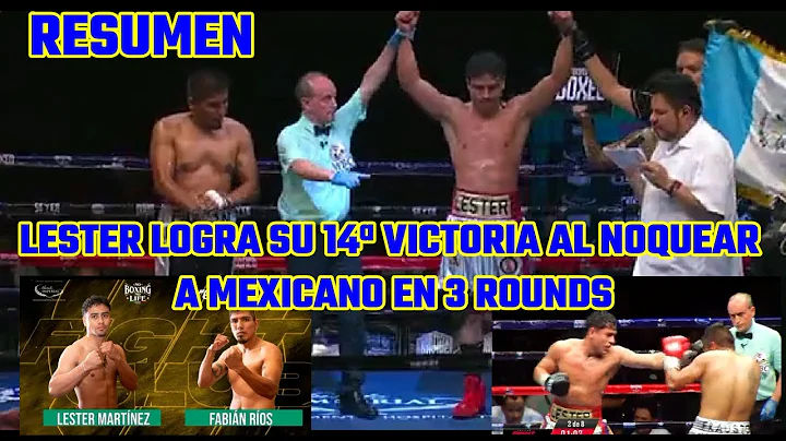 LESTER MARTINEZ vs FABIAN RIOS  / RESUMEN / PETENE...