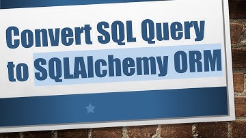 Convert SQL Query to SQLAlchemy ORM