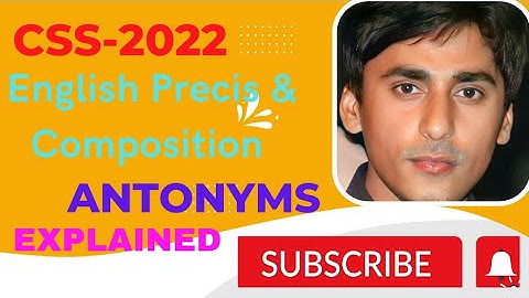 #CSS |2022 #English Precis & Composition Paper #ANTONYMS MCQs Explained #SacLearningAcademy