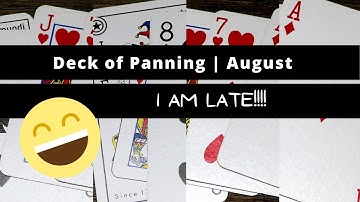 Deck of Panning 2021 August | Project Panning Update 7 | I