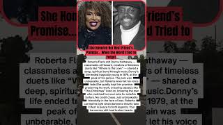 Roberta Flack Kept Donny Hathaway’s Legacy Alive… After His Tragic Death #short #news #viral