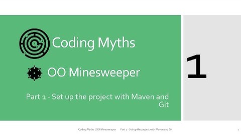 Java OO Minesweeper - Part 1 - Set up the project with Maven and Git
