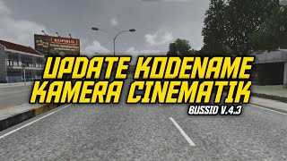 UPDATE KODENAME KAMERA CINEMATIK BUSSID V.4.3