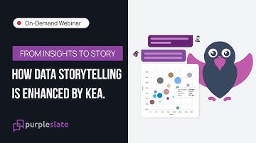 From Insights to Story – How Data Storytelling is enhanced by Kea