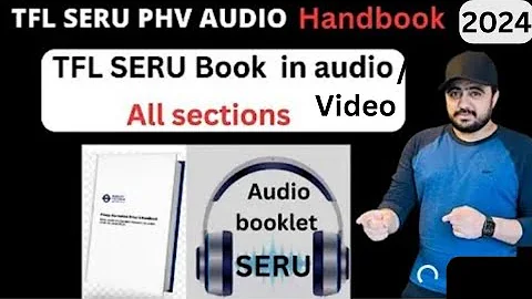 TfL SERU Book 2023 in audio /TFL SERU PHV audio hand book 2023 /TFL SERU mock test 2023 /SERU sa pco