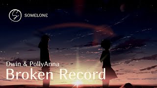 Dwin & PollyAnna - Broken Record