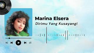 Marina Elsera  Dirimu Yang Kusayangi
