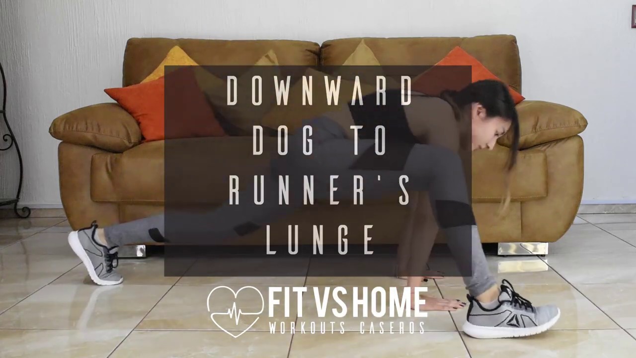 How to do Downward Dog tu Runner's Lunge YouTube
