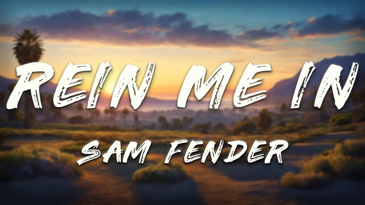 Sam Fender, Olivia Dean - Rein Me In (Clean - Lyrics) - YouTube