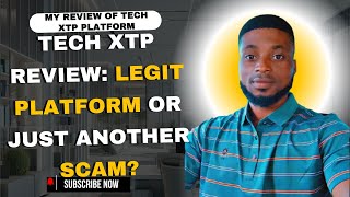 Tech Xtp Review Legit Platform Or Just Another Scam?