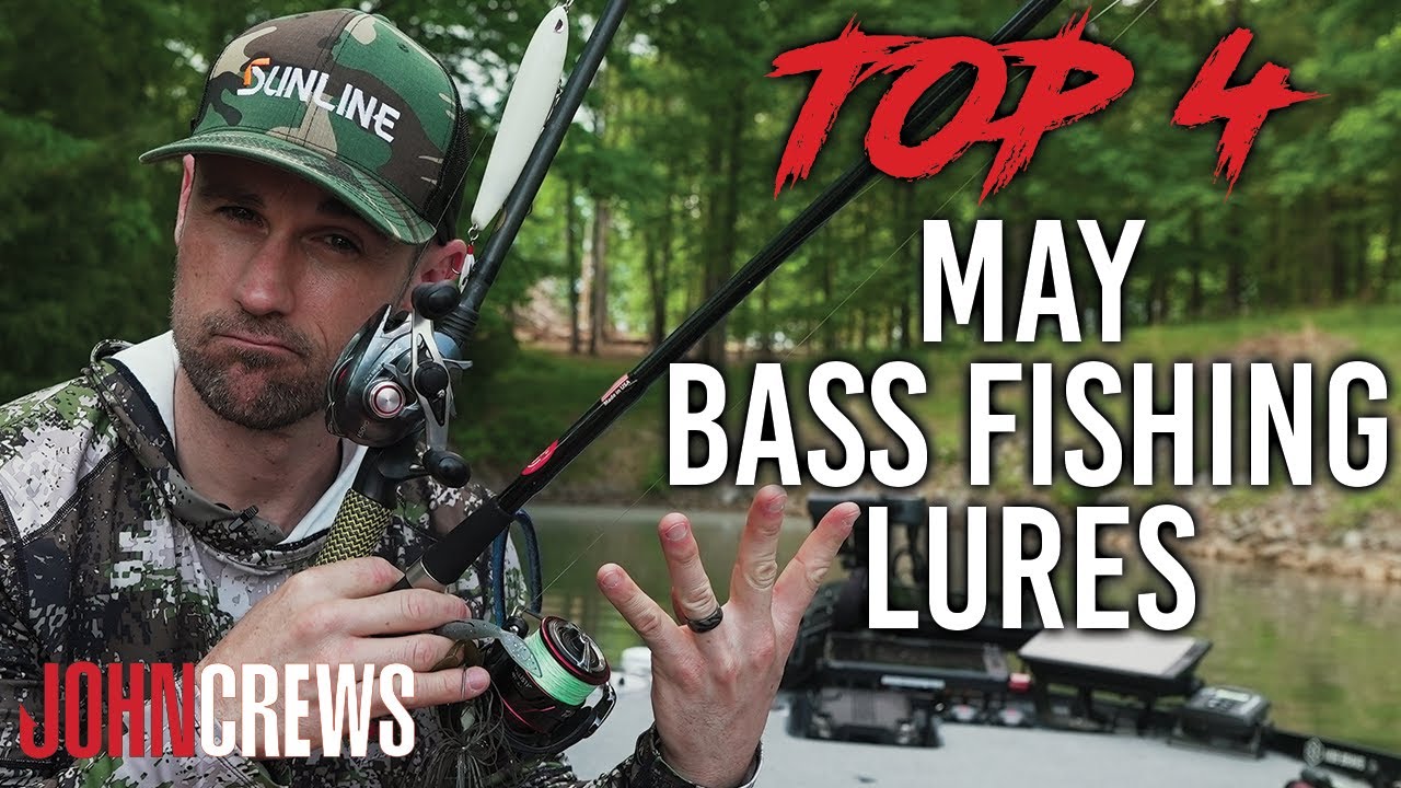 John Crews’s TOP 4 BAITS for MAY BASS FISHING Bass Manager The Best