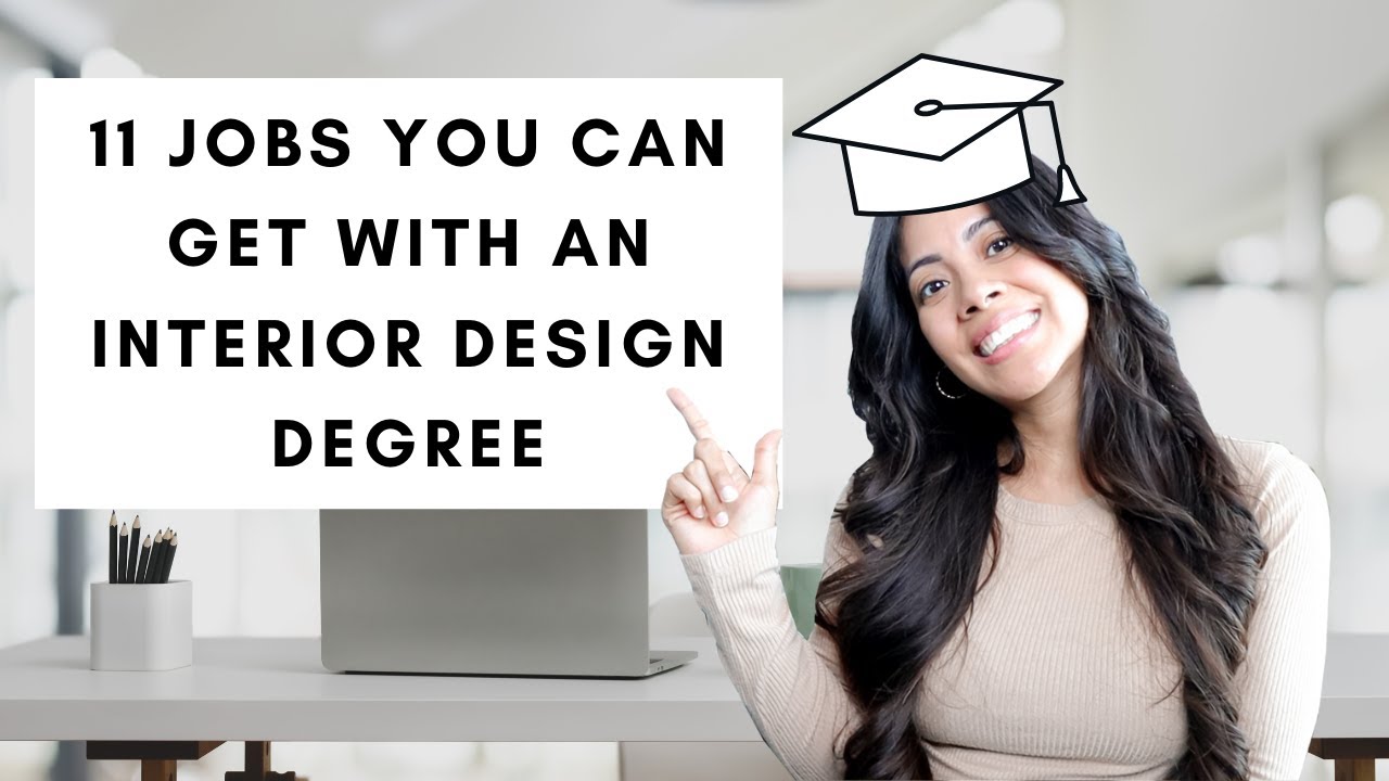 11 Jobs You Can Get With Your Interior Design Degree YouTube