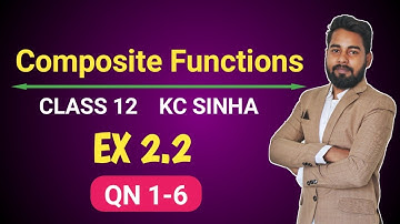 Functions Class 12 | Kc sinha ex 2.2 QN 1 to 6 | Composite Functions | Mathematics Origin.