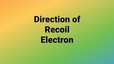 Direction of recoil Electron